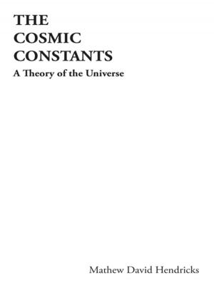 Cover of the book The Cosmic Constants by Durime P. Zherka