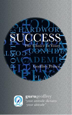 Cover of the book Success the Choice Is Yours by BIFF LOWRY
