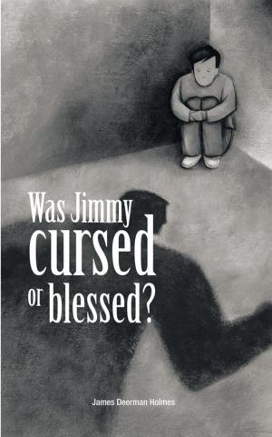 Cover of the book Was Jimmy Cursed or Blessed? by Danny Jones