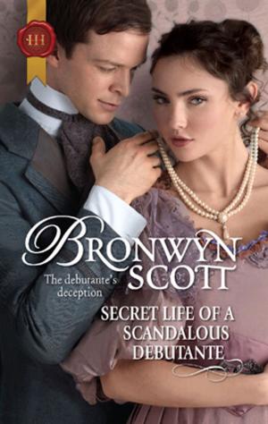 Cover of the book Secret Life of a Scandalous Debutante by Myrna Temte