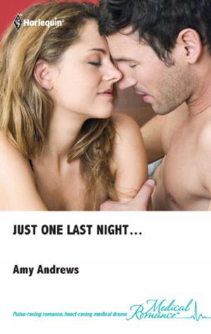 Cover of the book Just One Last Night... by Amy Frazier