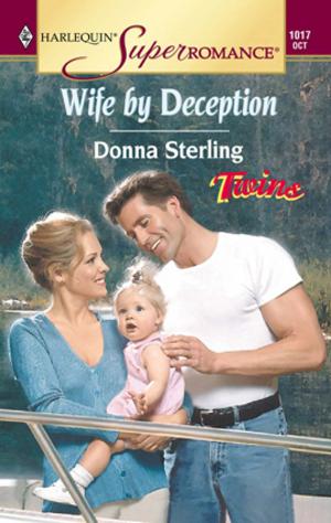 Cover of the book WIFE BY DECEPTION by B.J. Daniels