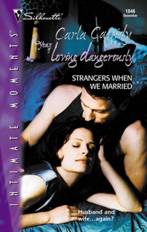 Cover of the book Strangers When We Married by Karen Rose Smith