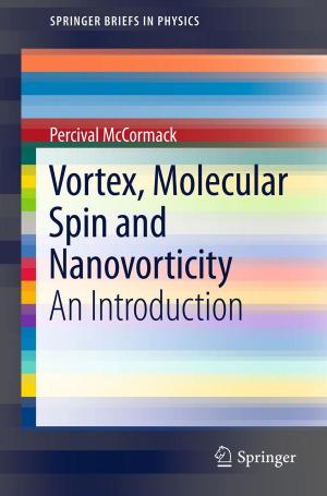 Cover of the book Vortex, Molecular Spin and Nanovorticity by Bryan E. Penprase