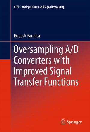 Cover of the book Oversampling A/D Converters with Improved Signal Transfer Functions by Fayҫal Bouhafs, Michael Mackay, Madjid Merabti