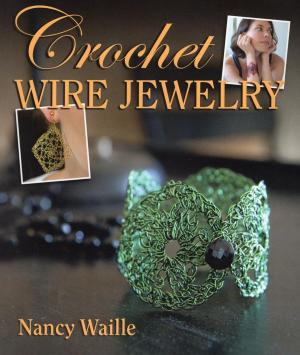 Cover of the book Crochet Wire Jewelry by Eric B. Burnley