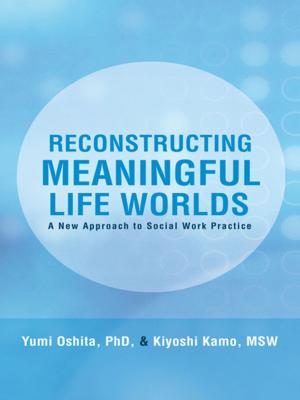 Cover of the book Reconstructing Meaningful Life Worlds by Jacquelyn B. Carr