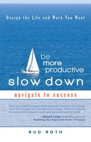 Cover of the book Be More Productive—Slow Down by Stephen, Susan Van Scoyoc