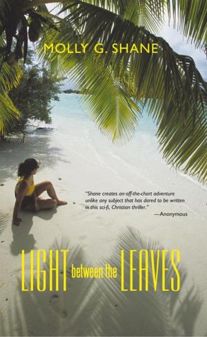 Cover of the book Light Between the Leaves by Ron Prasad