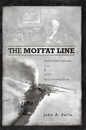 Cover of the book The Moffat Line by John E. Chitty