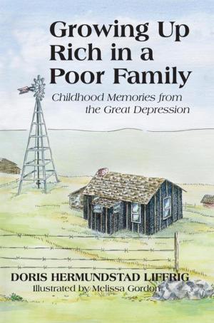 Cover of the book Growing up Rich in a Poor Family by Melvin B. Greer Jr.