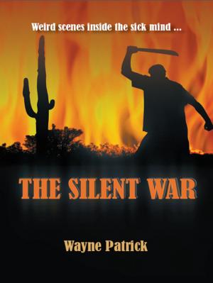 Cover of the book The Silent War by Ashanta Washington