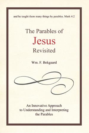 Cover of the book The Parables of Jesus Revisited by Beverly Rogers