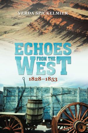 Cover of the book Echoes from the West by Jonathan Hayes Edwards