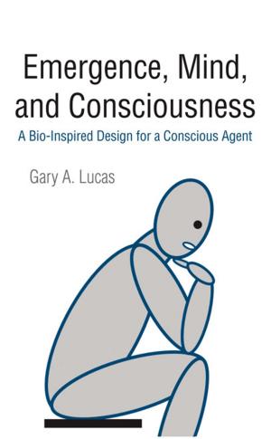Cover of the book Emergence, Mind, and Consciousness by Steven H. Propp