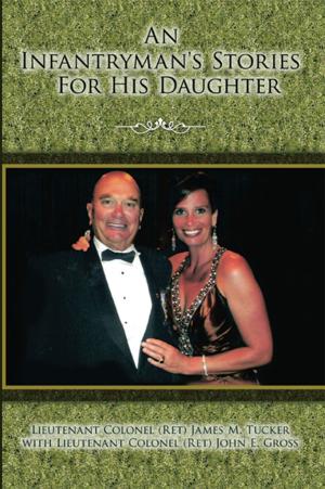 Cover of the book An Infantryman's Stories for His Daughter by David A. Waples