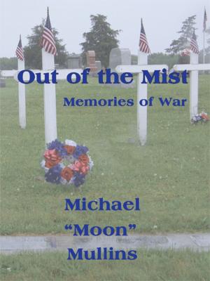 Book cover of Out of the Mist, Memories of War