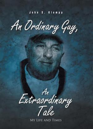 Cover of the book An Ordinary Guy, an Extraordinary Tale by Issa J Gammoh