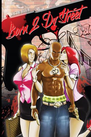 Cover of the book Born 2 Da Street by Curtis Williams