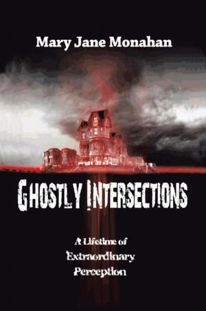 Cover of the book Ghostly Intersections by Joan St.John, Robb Kaczor