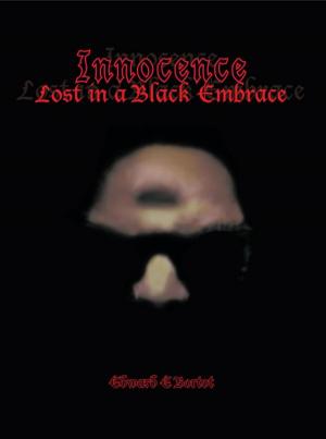 Cover of the book Innocence Lost in a Black Embrace by Sam Curtis