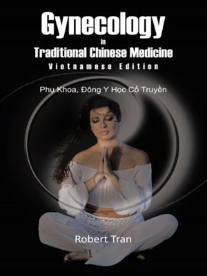 bigCover of the book Gynecology in Traditional Chinese Medicine - Vietnamese Edition by 