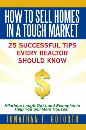 Cover of the book How to Sell Homes in a Tough Market by Stephen W. Reiss