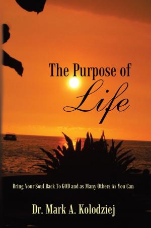 Cover of the book The Purpose of Life by Deanna L. Symington