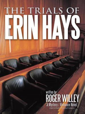 Cover of the book The Trials of Erin Hays by Teresa Wagner