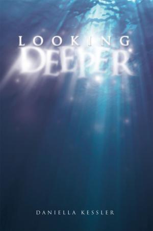 Cover of the book Looking Deeper by Timothy Marc Pelletier
