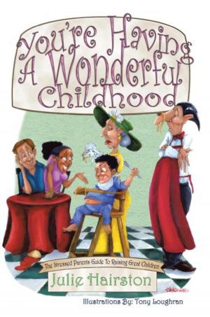 Cover of the book You're Having a Wonderful Childhood by Clarke Dewey Wells