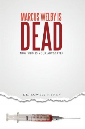 Cover of the book Marcus Welby Is Dead by Adam E. Gerena