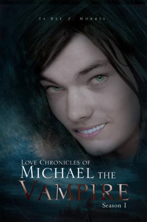 Cover of the book Love Chronicles of Michael the Vampire by Jennifer Thomas