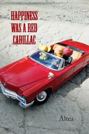 Cover of the book Happiness Was a Red Cadillac by Edmund Raas