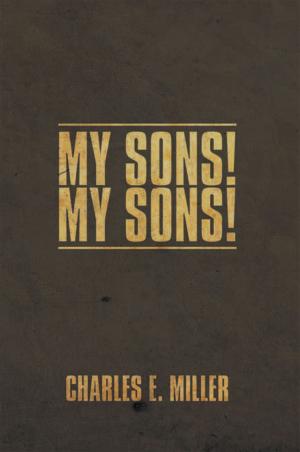 Cover of the book My Sons! My Sons! by Lois K. Chicoine