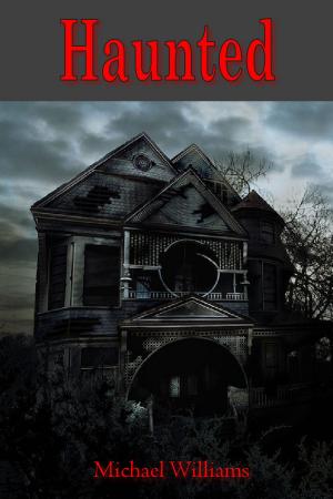 Cover of the book Haunted by Michael Williams