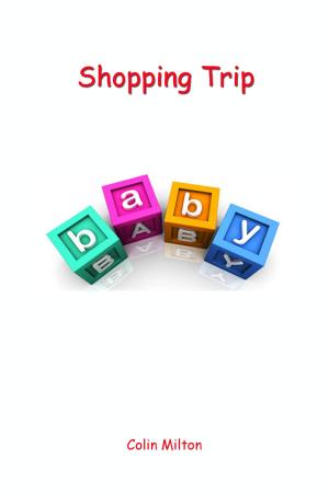 Cover of the book The Shopping Trip by Colin Milton