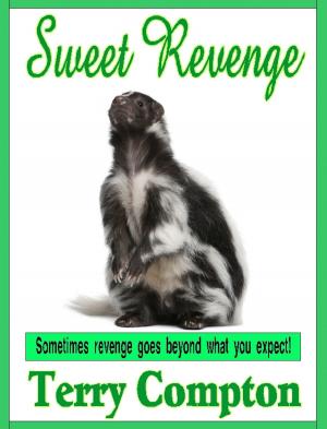 Cover of the book Sweet Revenge by Terry Compton