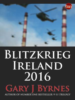 Cover of the book Blitzkrieg Ireland 2016 by Gérard de Villiers