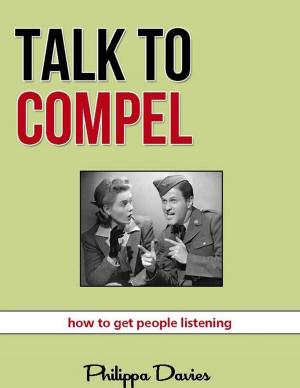 Cover of the book Talk To Compel by Kevin Thomas