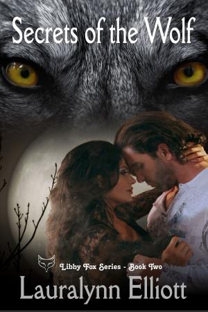 Cover of the book Secrets of the Wolf by Carolyn Scott