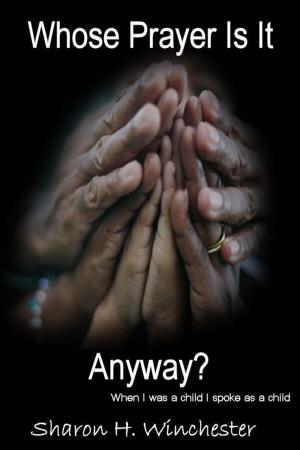 Cover of the book Whose Prayer Is It Anyway? by Alan Sharp