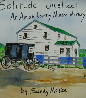 Cover of Solitude Justice: An Amish Country Murder Mystery-4th in Amish Country Murder Mysteries Series