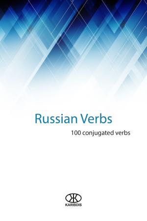 Cover of the book Russian Verbs (100 Conjugated Verbs) by Editorial Karibdis, Karina Martínez Ramírez