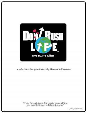 Cover of the book Don't Rush Life by Dave Brummet, Lillian Brummet