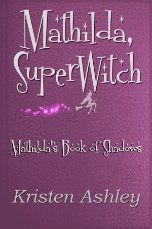 Book cover of Mathilda, SuperWitch