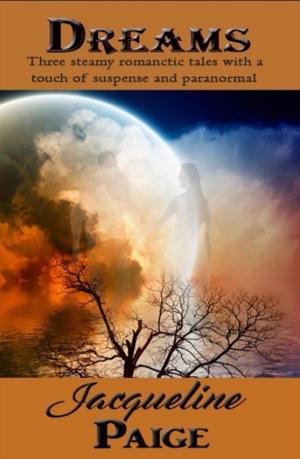 Cover of the book Dreams by Jacqueline Paige
