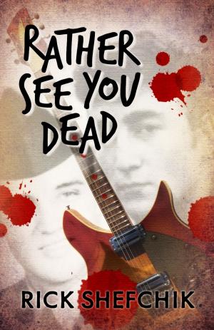 Cover of the book Rather See You Dead by Emily Casey