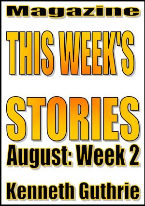 Book cover of This Week’s Stories (August, Week 2)