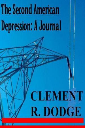 Book cover of The Second American Depression: A Journal